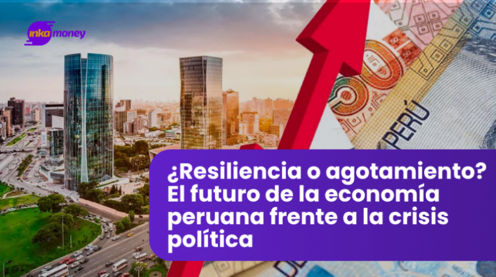¿Resiliencia o agotamiento? El futuro de la economía peruana frente a la crisis política