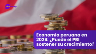Economía peruana en 2026: ¿Puede el PBI sostener su crecimiento?