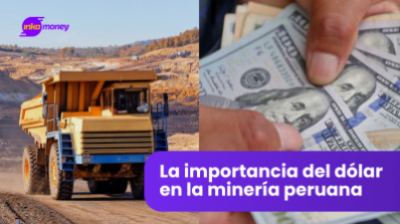 La importancia del dólar en la minería
